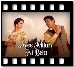 Aa Ha Ayee Milan Ki Bela Karaoke With Lyrics