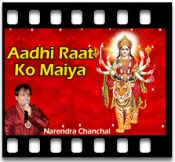 Aadhi Raat Ko Maiya - MP3 + VIDEO