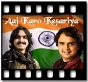 Aaj Karo Kesariya (Patriotic) (Without Chorus) - MP3