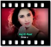 Aaj Ki Raat (Without Chorus) - MP3