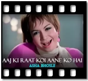 Aaj Ki Raat Koi Karaoke With Lyrics