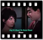 Aaj Ki Raat Ye Kaisi Raat - MP3