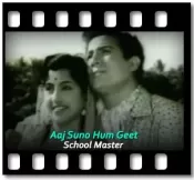 Aaj Suno Hum Geet - MP3