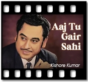 Aaj Tu Gair Sahi (Remastered) - MP3 + VIDEO