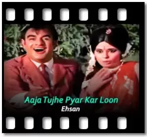 Aaja Tujhe Pyar Kar Loon Karaoke With Lyrics