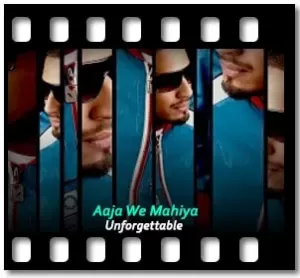 Aaja We Mahiya (High Quality) (Without Chorus) Karaoke MP3