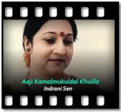 Aaji Kamalmukuldal Khulilo - MP3