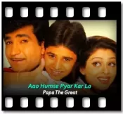 Aao Humse Pyar Kar Lo - MP3 + VIDEO