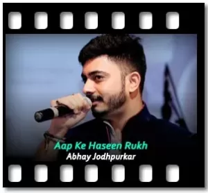 Aap Ke Haseen Rukh (Cover) Karaoke With Lyrics