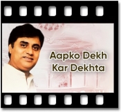 Aapko Dekh Kar Dekhta - MP3