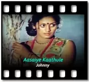 Aasaiye Kaathule -  MP3 + VIDEO