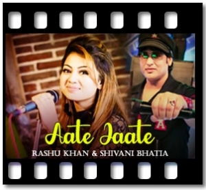 Aate Jaate (Cover) Karaoke With Lyrics