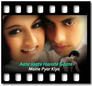 Aate Jaate Hanste Gaate Karaoke With Lyrics