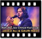 Abhi Na Jao Chhod Kar(Live) (With Female Vocals) - MP3