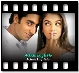 Achchi Lagti Ho Karaoke With Lyrics