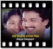 Adi Radha Unnai Nee (With Female Vocals) -  MP3 + VIDEO
