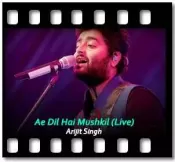 Ae Dil Hai Mushkil (Live) - MP3 + VIDEO