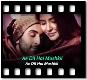 Ae Dil Hai Mushkil (Club Mix) Karaoke With Lyrics