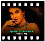 Afsana Likh Rahi Hoon (Remix) - MP3