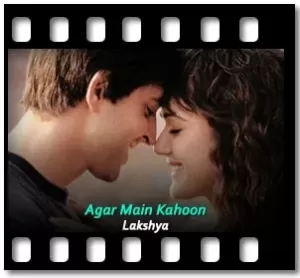 Agar Main Kahoon Karaoke With Lyrics