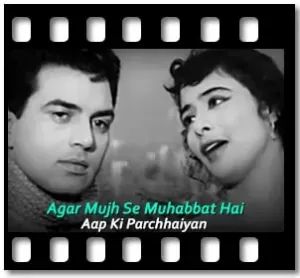 Agar Mujh Se Muhabbat Hai Karaoke With Lyrics