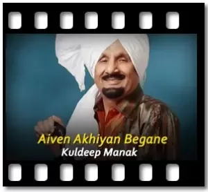 Aiven akhiyan begane Karaoke With Lyrics