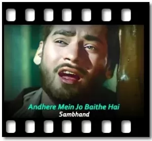 Andhere Mein Jo Baithe Hai Karaoke With Lyrics