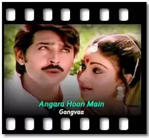 Angara Hoon Main Karaoke With Lyrics