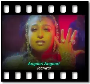 Angoori Angoori Karaoke With Lyrics