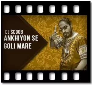 Ankhiyon Se Goli Mare (Remix) Karaoke MP3