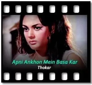 Apni Ankhon Mein Basa Kar Karaoke With Lyrics