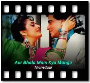 Aur Bhala Main Kya Mangu Karaoke With Lyrics