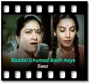 Baadal Ghumad Badh Aaye Karaoke With Lyrics