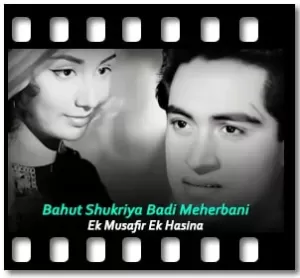 Bahut Shukriya Badi Meherbani Karaoke With Lyrics