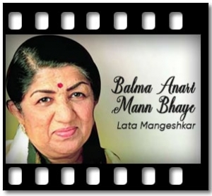 Balma Anari Mann Bhaye Karaoke With Lyrics