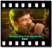 Bandhu Bine Pran Bache Na (Without Chorus) - MP3