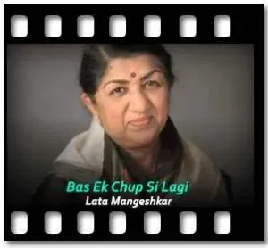 Bas Ek Chup Si Lagi (Female Version) Karaoke With Lyrics