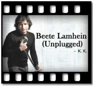 Beete Lamhein (Unplugged) Karaoke With Lyrics