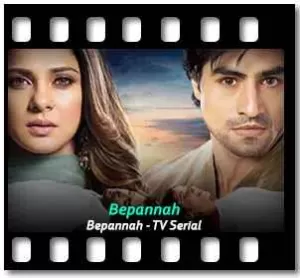 Bepannah (Title) Karaoke With Lyrics