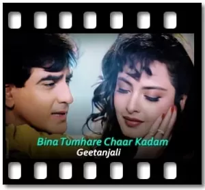 Bina Tumhare Chaar Kadam Karaoke With Lyrics