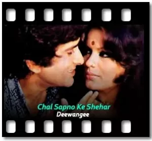 Chal Sapno Ke Shehar Karaoke MP3