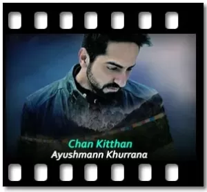 Chan Kitthan Karaoke With Lyrics