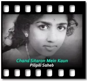 Chand Sitaron Mein Kaun Karaoke With Lyrics