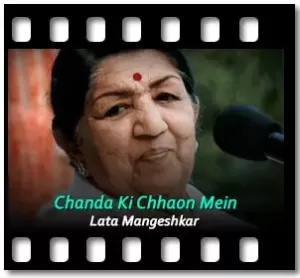 Chanda Ki Chhaon Mein Karaoke With Lyrics