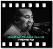 Chaudhavin Ka Chand Ho (Live) - MP3 + VIDEO