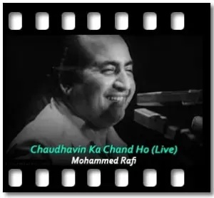 Chaudhavin Ka Chand Ho (Live) Karaoke MP3