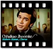 Chhalkao Jhoomke - MP3