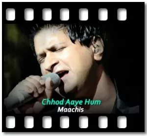 Chhod Aaye Hum Karaoke With Lyrics