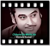 Chhune Se Maila Ho - MP3 + VIDEO