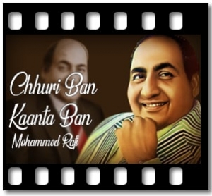 Chhuri Ban Kaanta Ban Karaoke With Lyrics